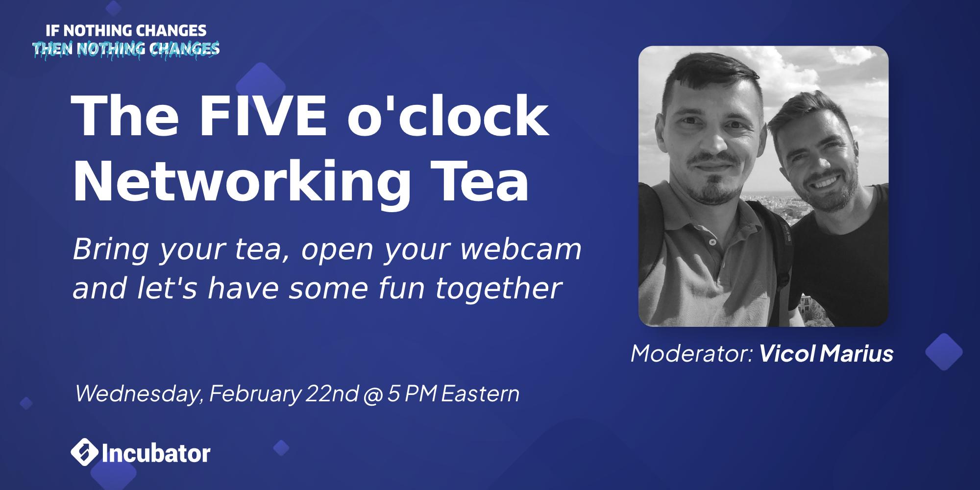 The FIVE o'clock Networking Tea · Zoom · Luma