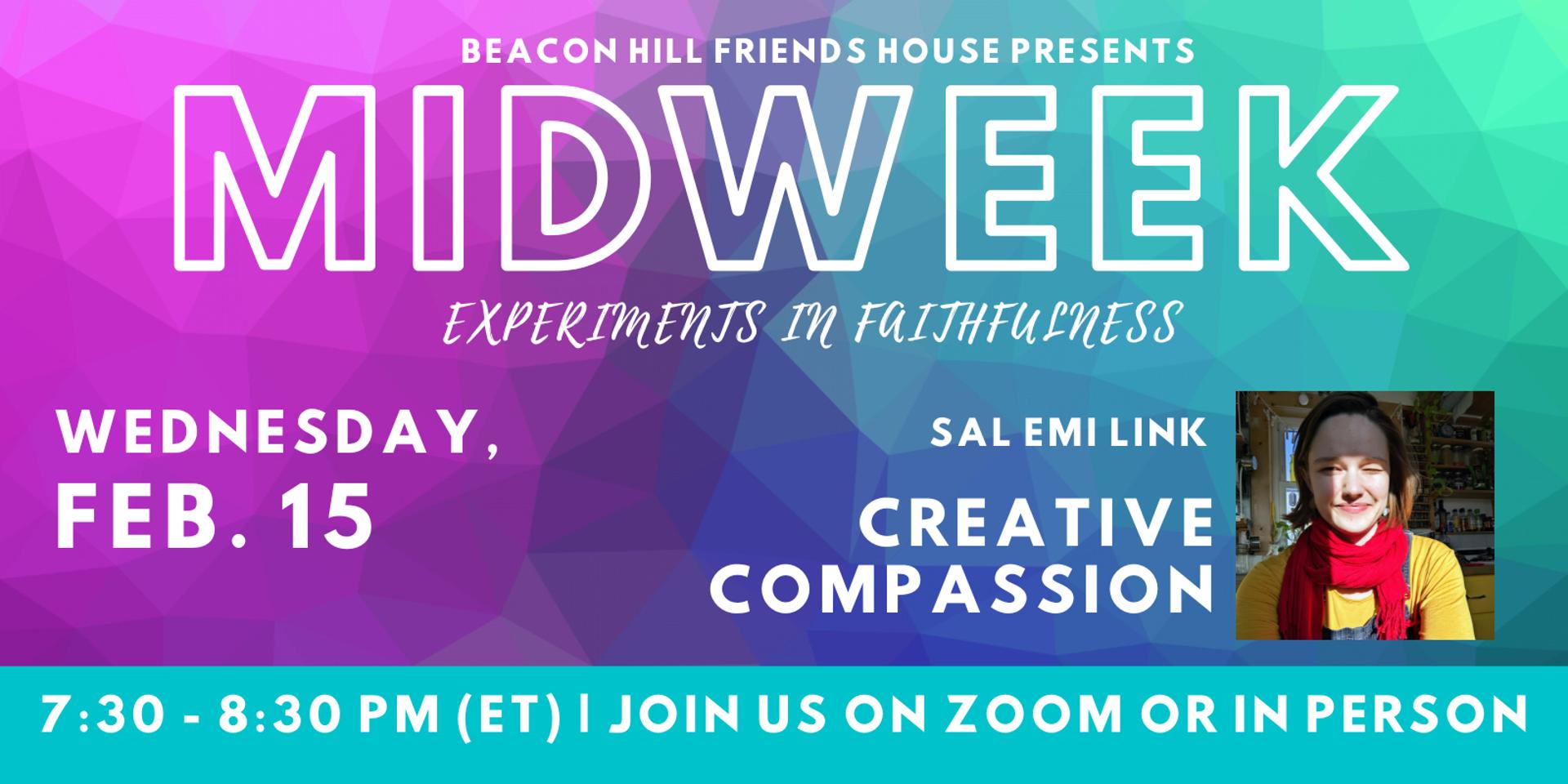 Cover Image for MIDWEEK Feb. 15: Sal / Emi Link | Creative Self-Compassion (Virtual)