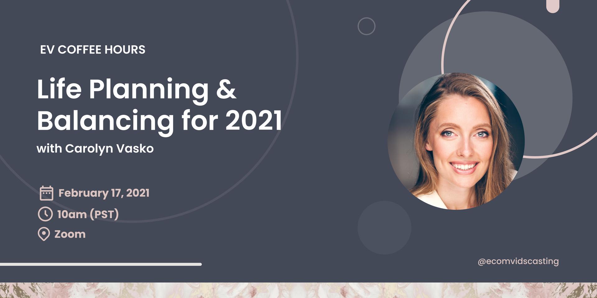 Cover Image for EV Coffee Hour #1 ☕️: Life Planning & Balancing for 2021