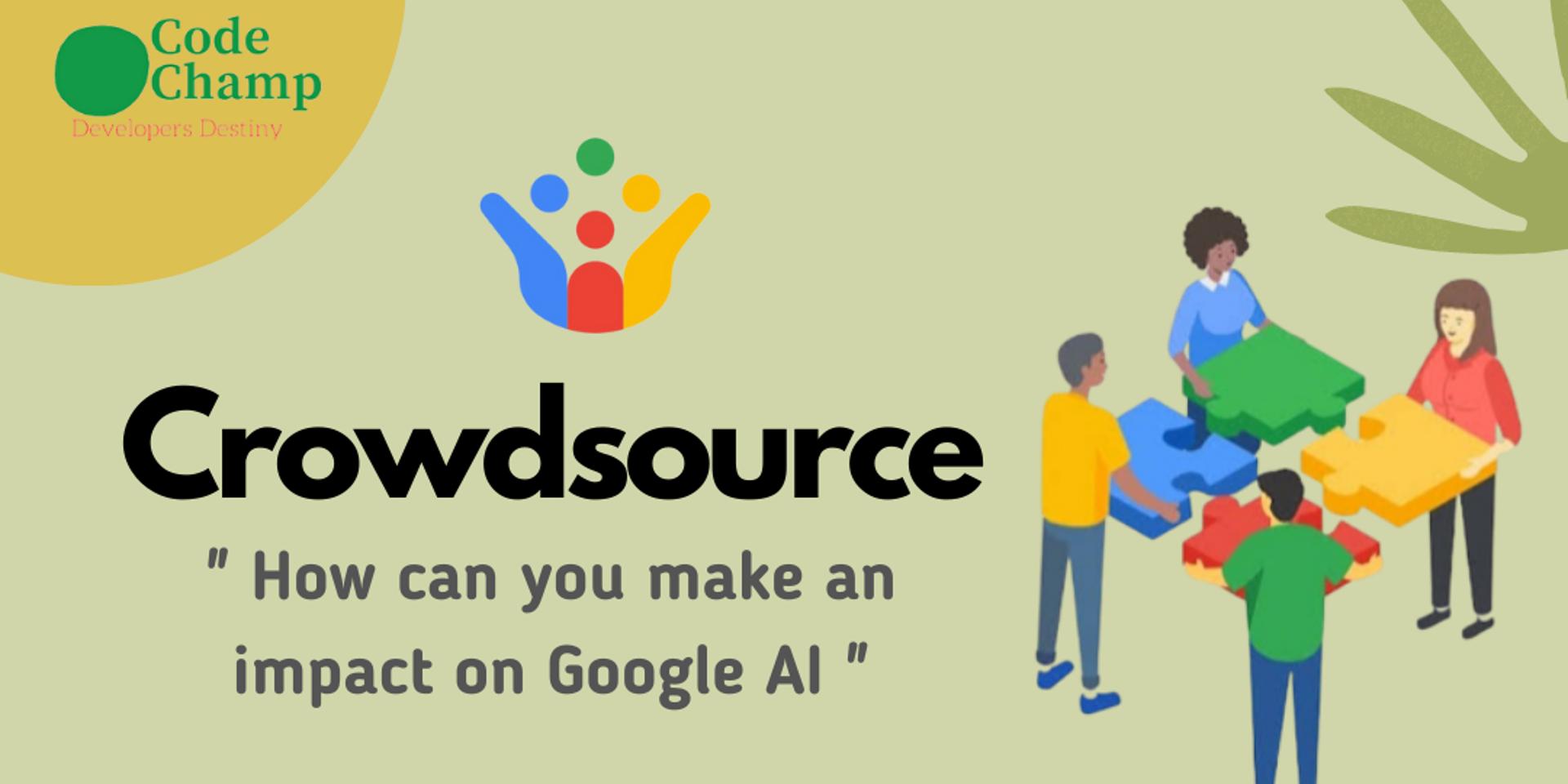 Cover Image for What is Google Crowdsource ? How can you improve Google AI