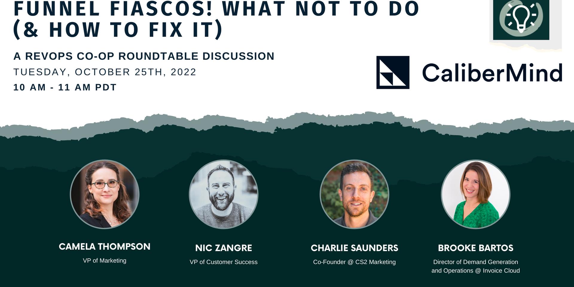 Cover Image for Funnel Fiascos! What Not To Do (& How To Fix It) - RevOps Roundtable with CaliberMind