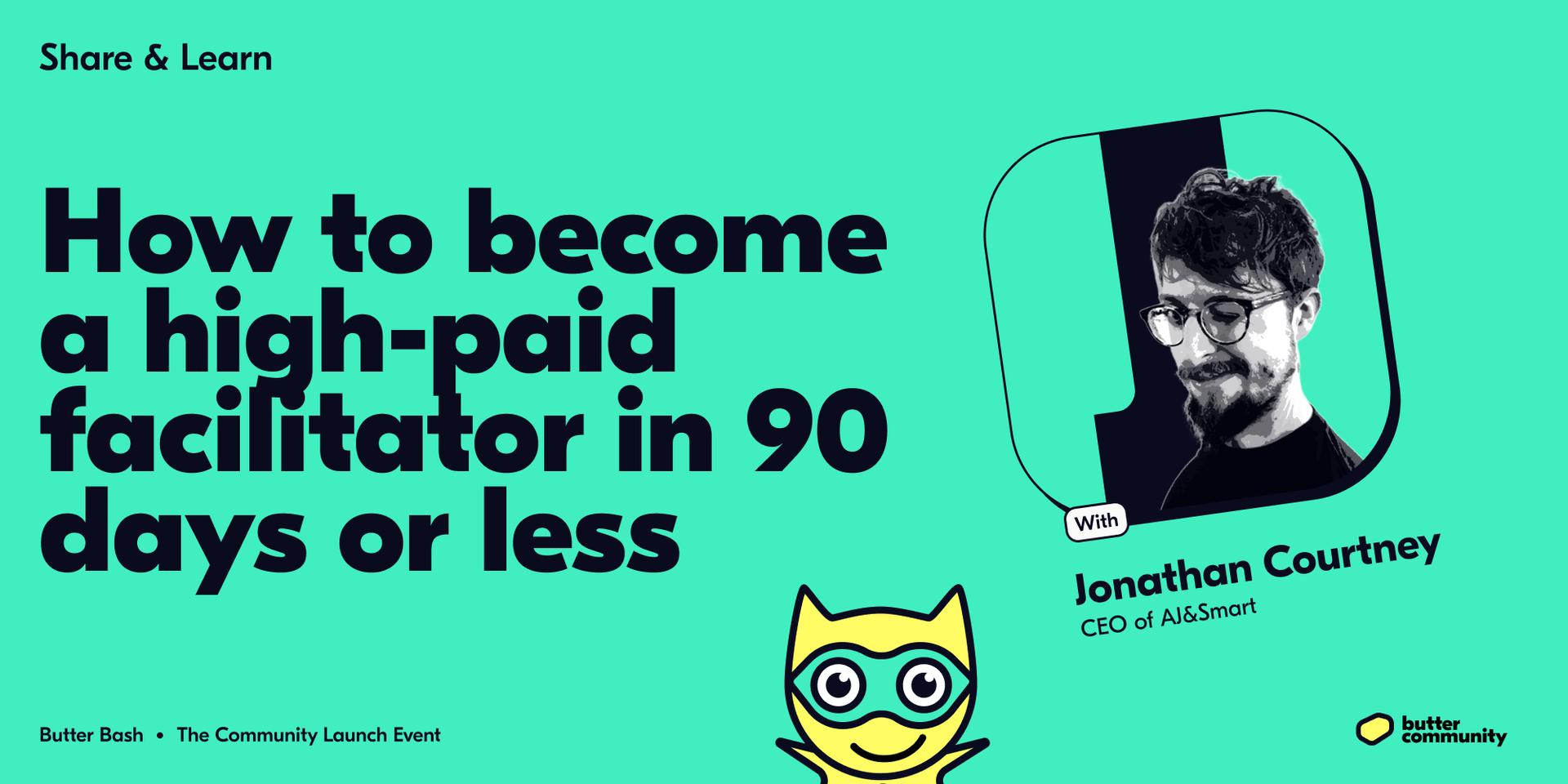 Cover Image for How to become a high-paid facilitator in 90 days or less