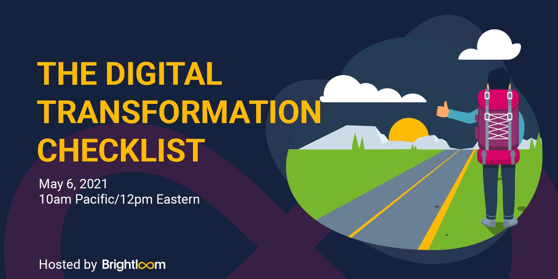 Cover Image for Brightloom Webinar: The Digital Transformation Checklist