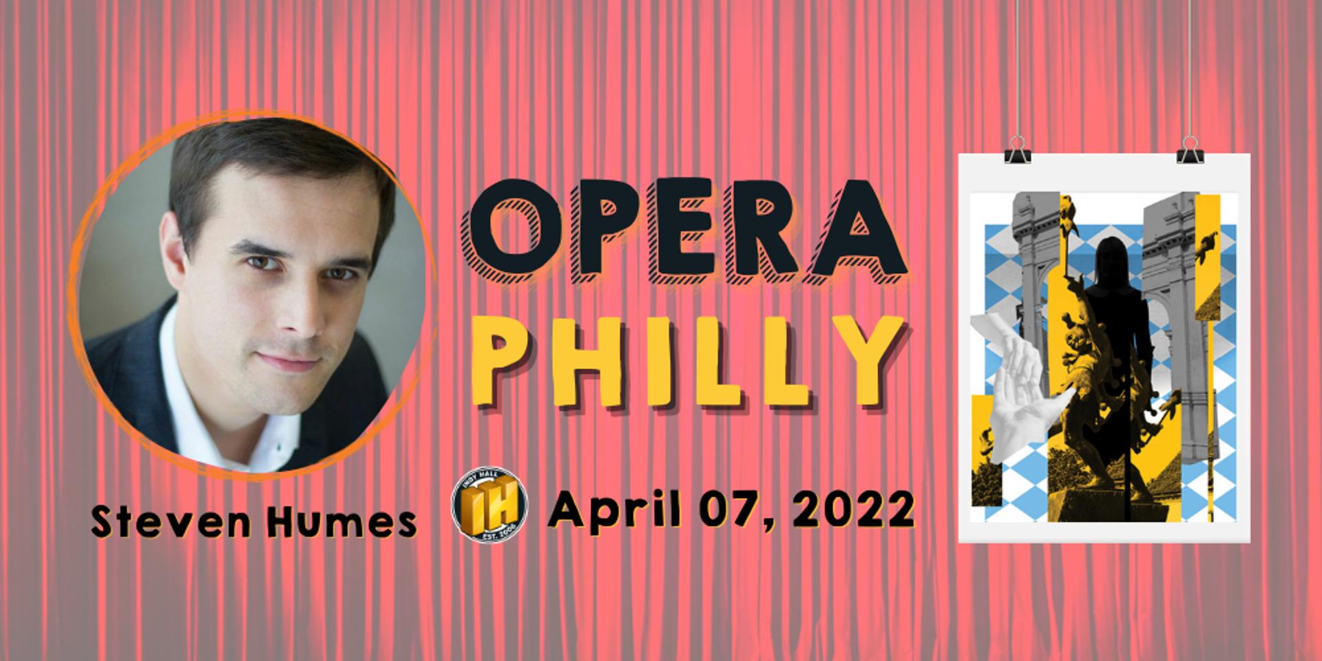 Cover Image for 🎭 Show and Tell: "Opera Philly" with Steven Humes