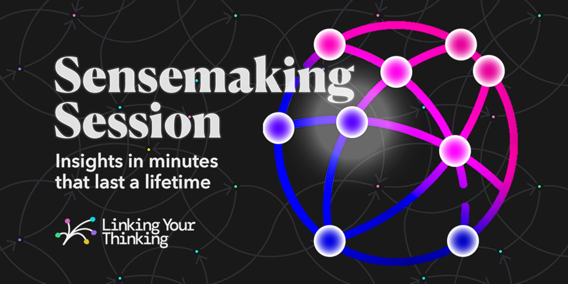 Cover Image for Free Sensemaking Session with Nick Milo