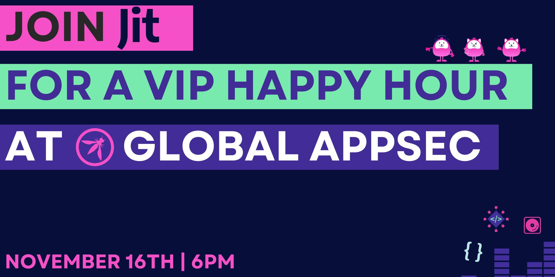 Cover Image for Jit VIP Happy Hour @ OWASP Global AppSec SF