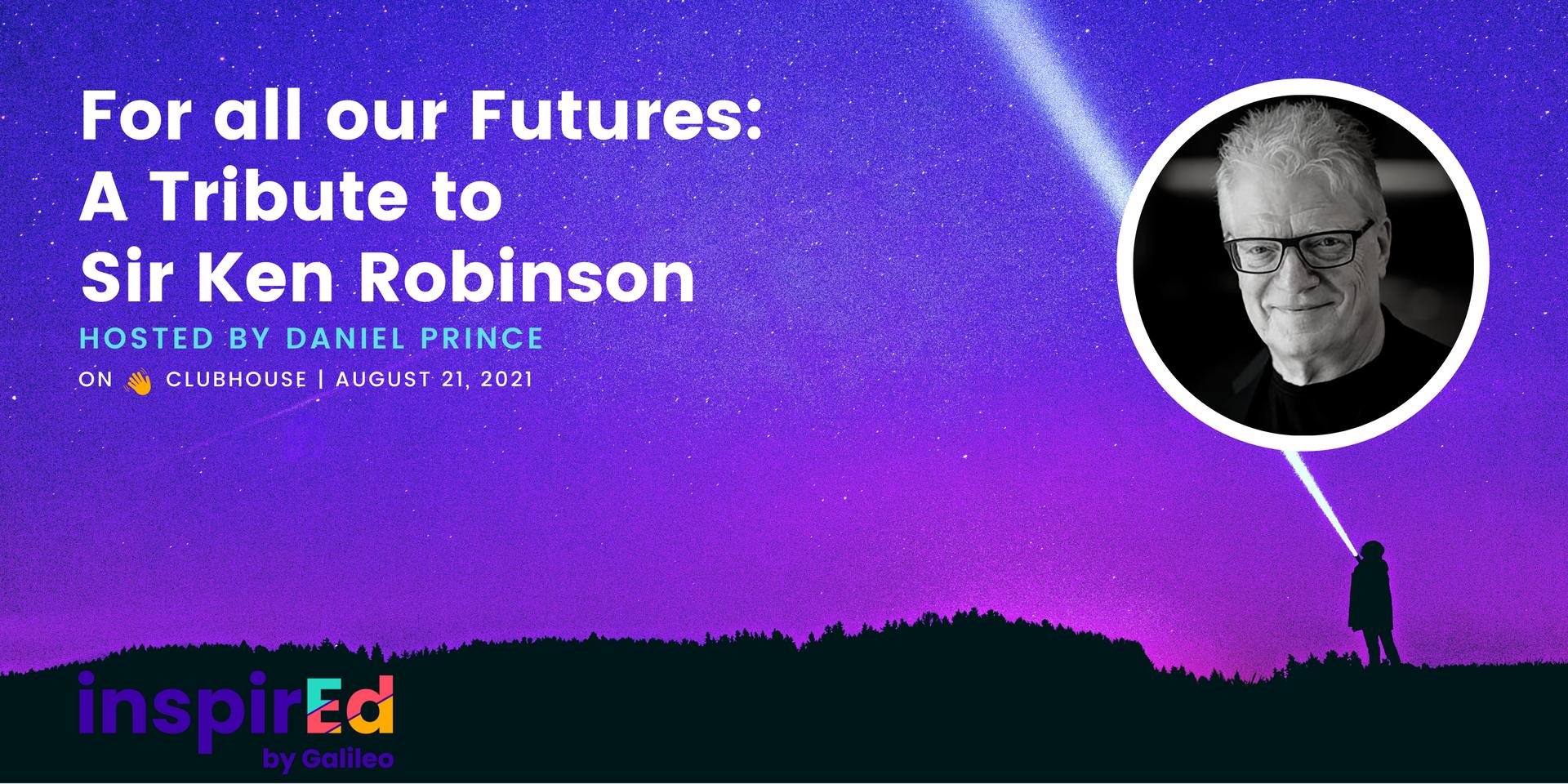 Cover Image for For all our Futures: A Tribute to Sir Ken Robinson