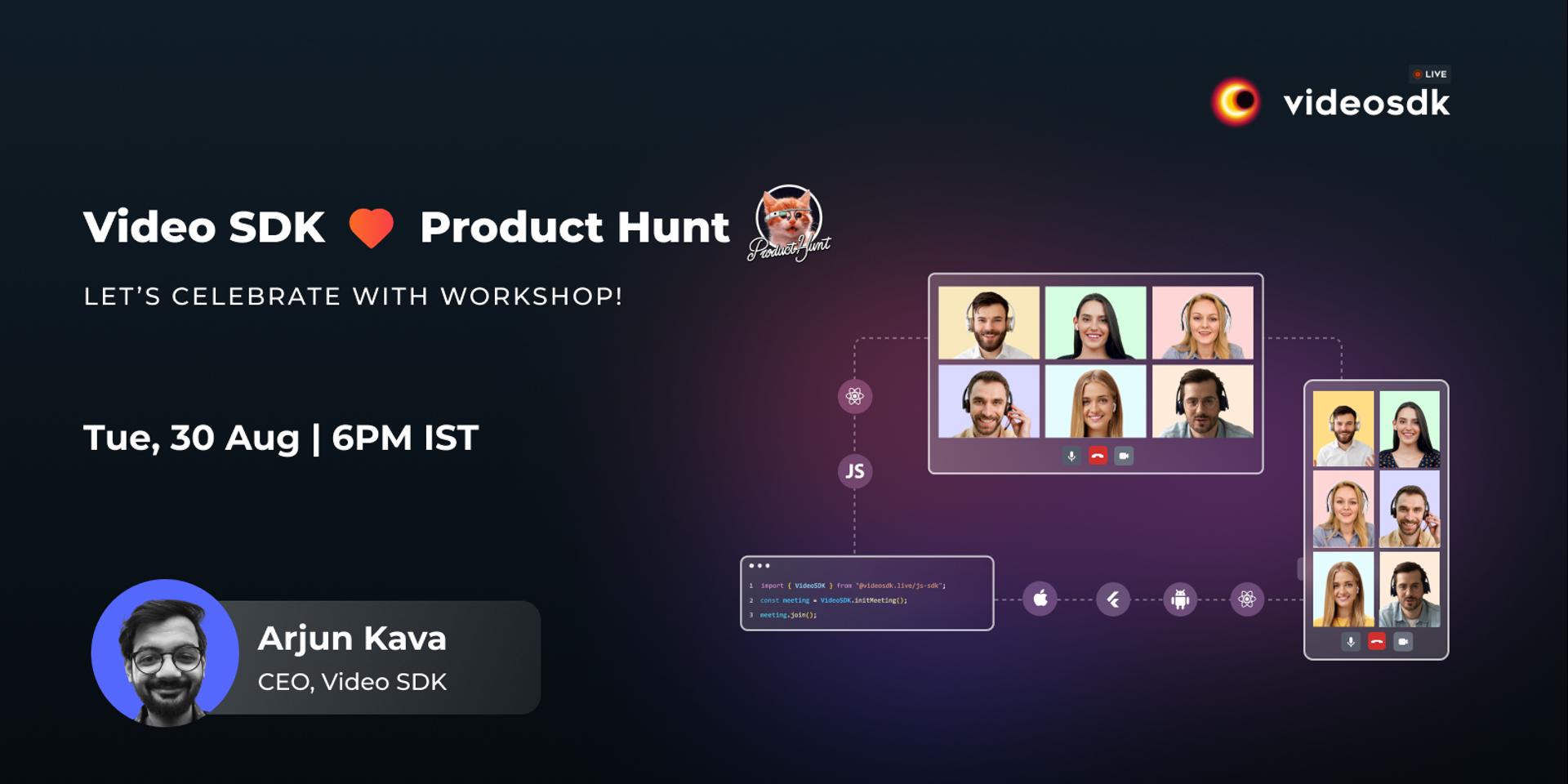 Cover Image for Video SDK ❤️ Product Hunt: Let's Celebrate with Workshops! 🎉