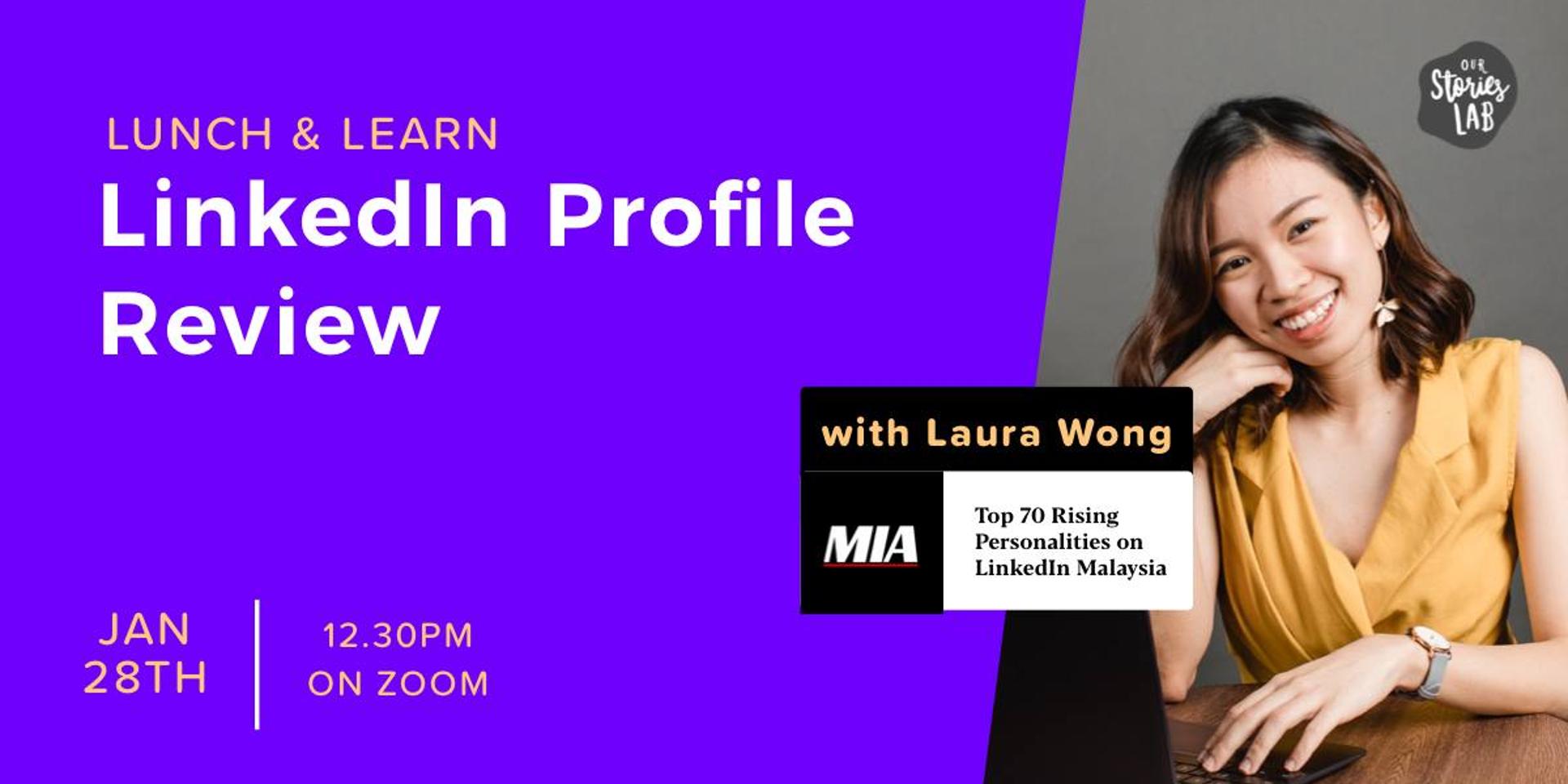 Cover Image for Lunch & Learn: LinkedIn Profile Review by Laura Wong