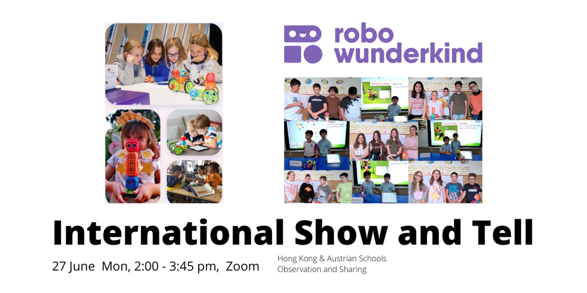 Cover Image for Int'l Robo Wunderkind Student Show & Tell  + Teacher Sharing