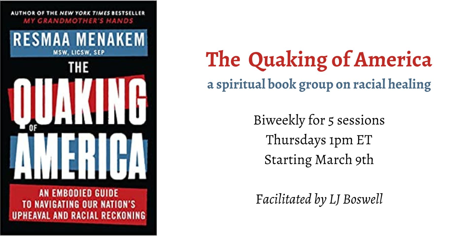 Cover Image for The Quaking of America: a spiritual book group on racial healing