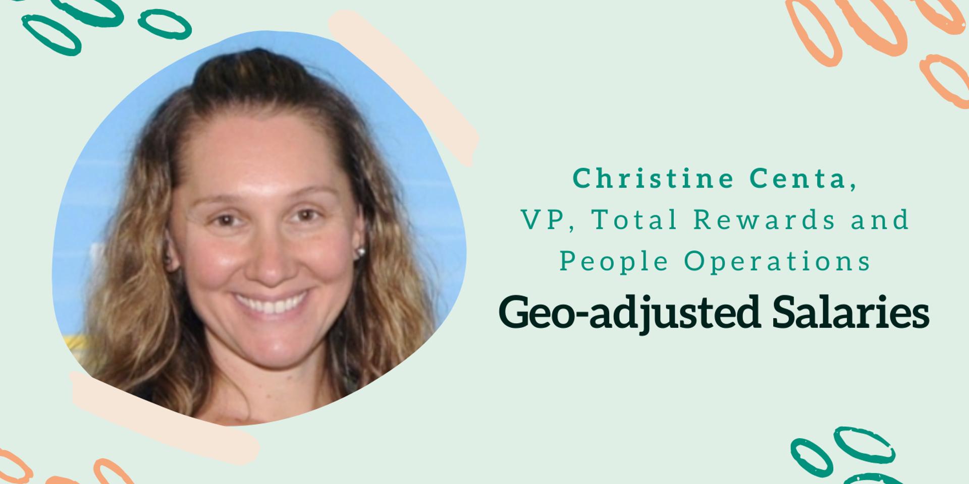 Cover Image for VP Total Rewards/People Ops @ Hashicorp, Christine Centa: Geo-adjusted Salaries