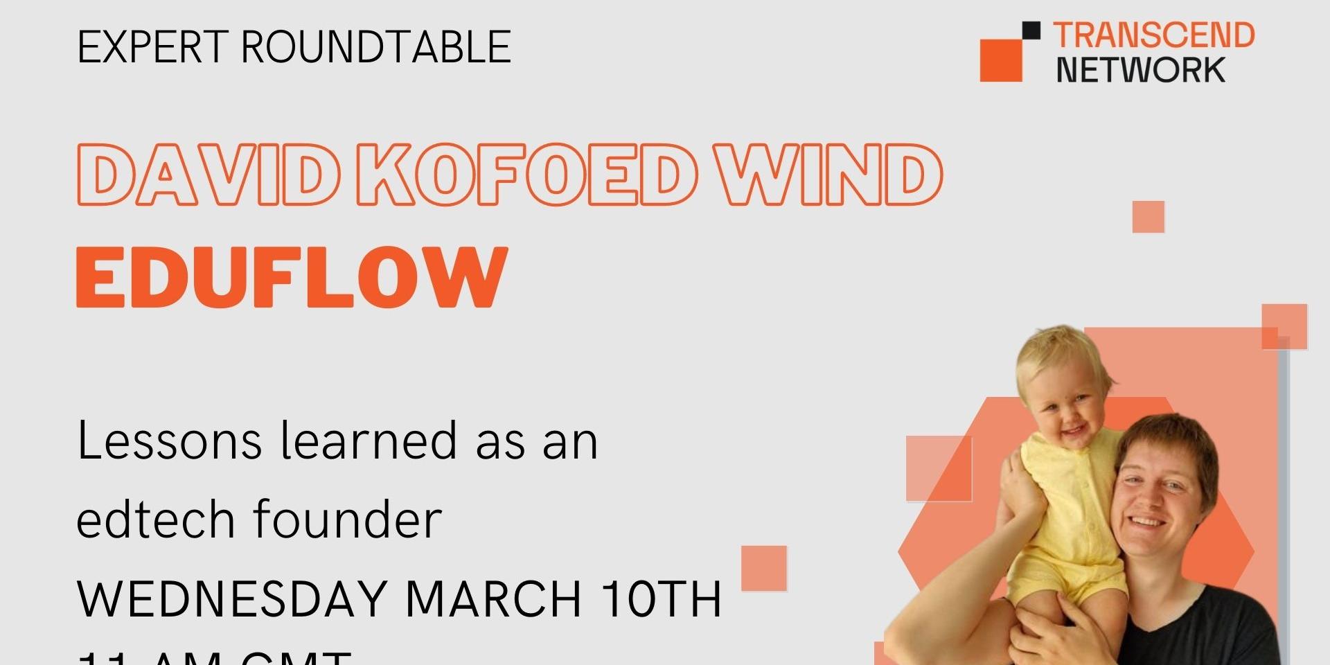 Cover Image for Expert Roundtable with David Kofoed Wind (Eduflow)
