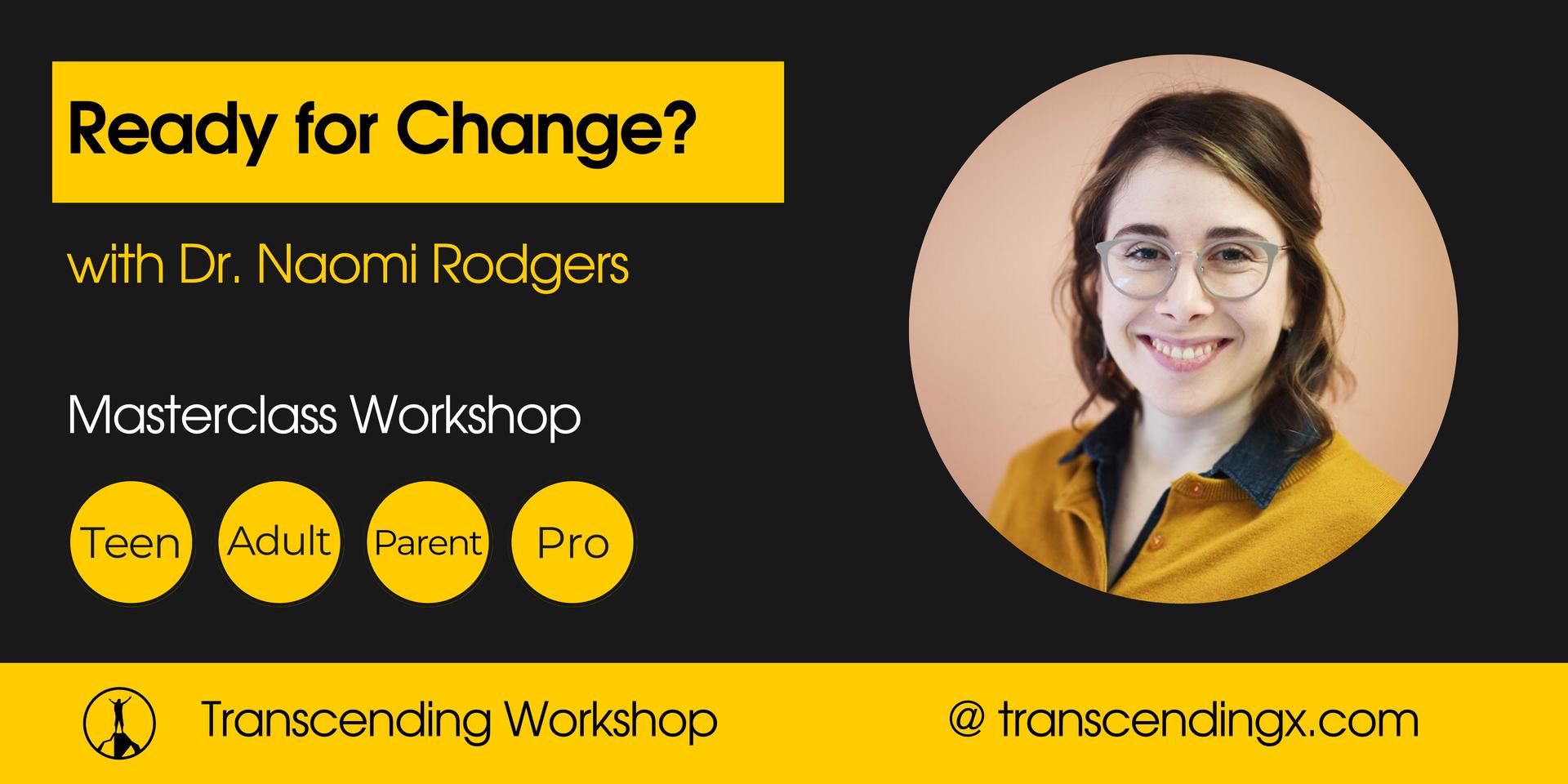 Cover Image for ⚡️ Ready for Change with Dr. Naomi Rodgers 