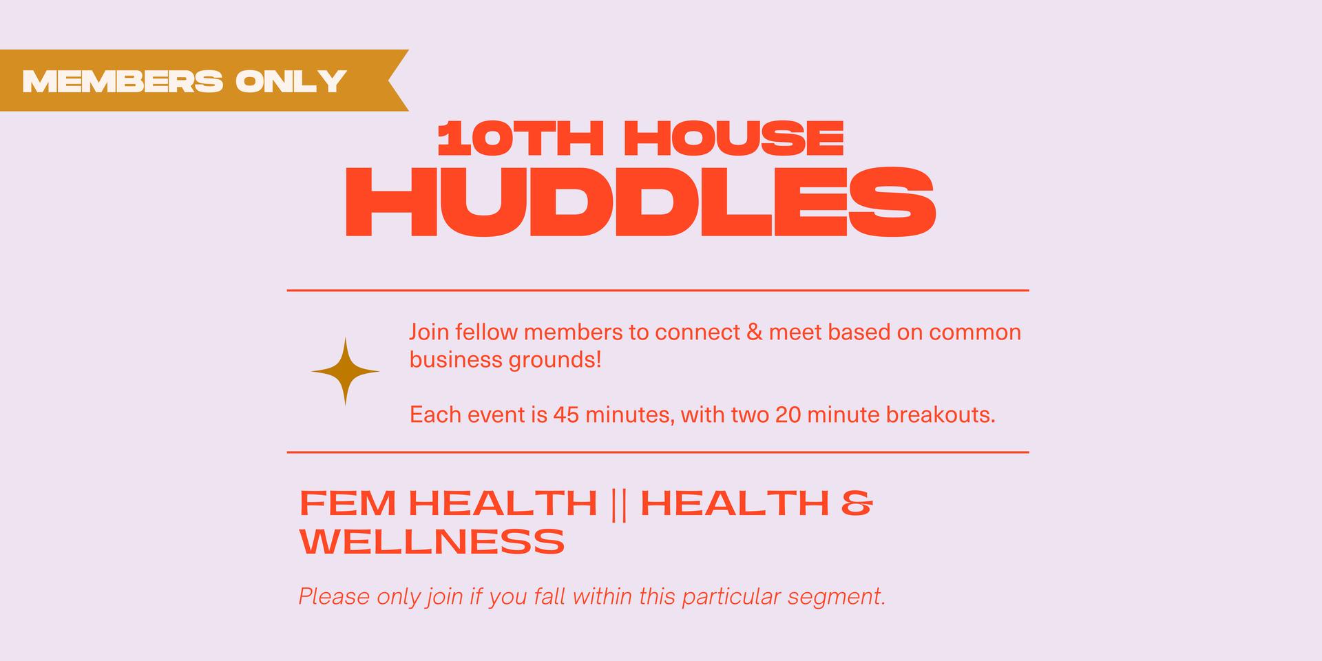 Cover Image for Fem Health / Health & Wellness (10H Huddle)