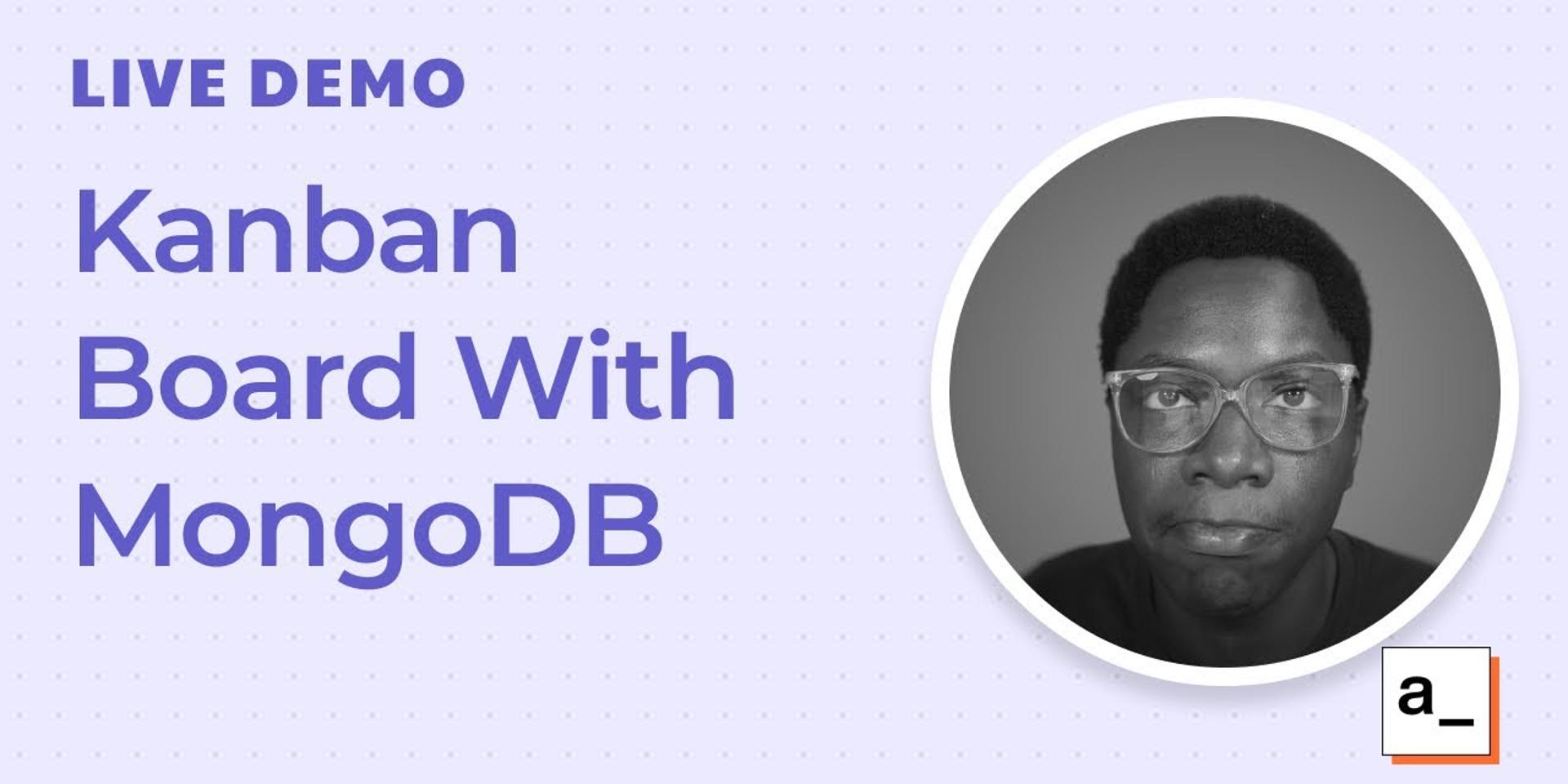 Cover Image for How To Build A Kanban Board Todo App With MongoDB