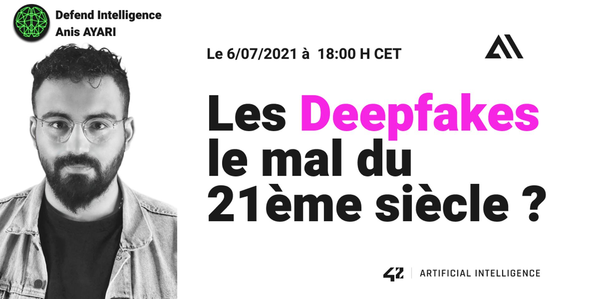 Cover Image for Les Deepfakes le mal du 21ème siècle ? 
42AI reçoit Defend Intelligence