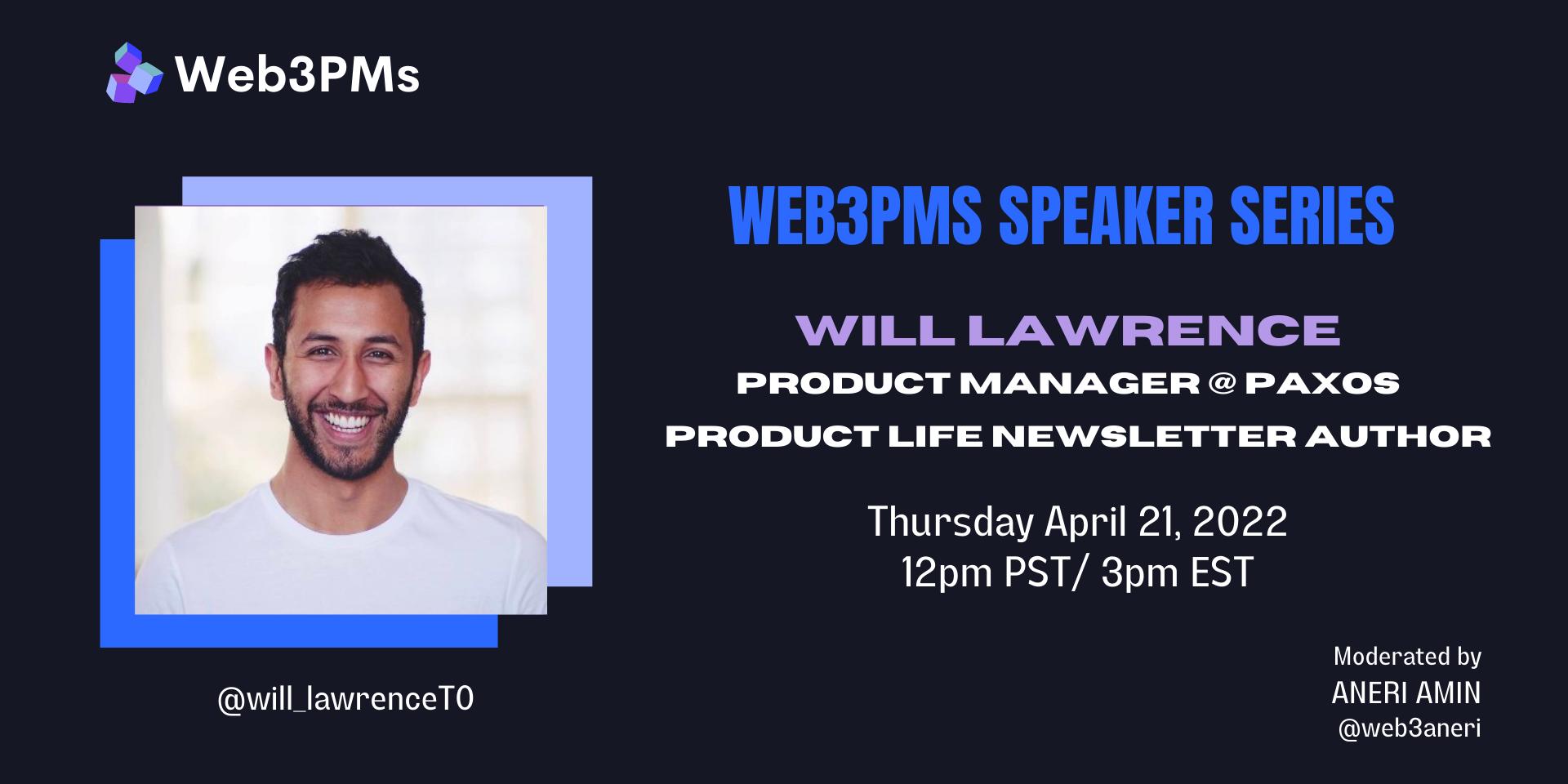 Cover Image for Web3PMs x Will Lawrence