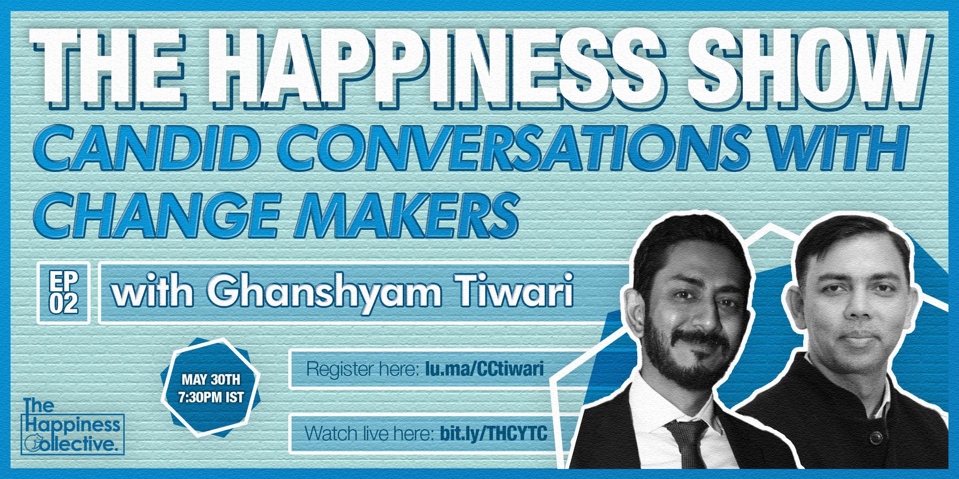 Cover Image for Candid Conversations with Changemakers (feat. Ghanshyam Tiwari)