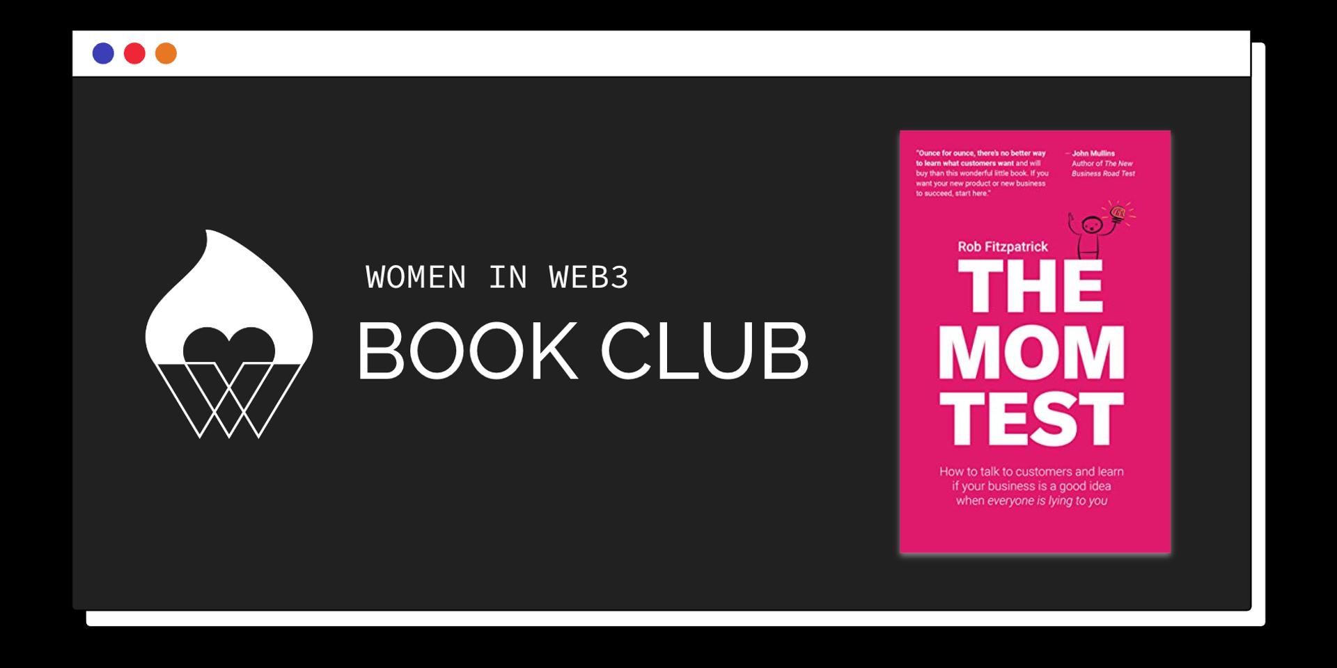 Cover Image for WIW3 S2 ❤️‍🔥 Book Club -- 2/4 Days of The Mom Test