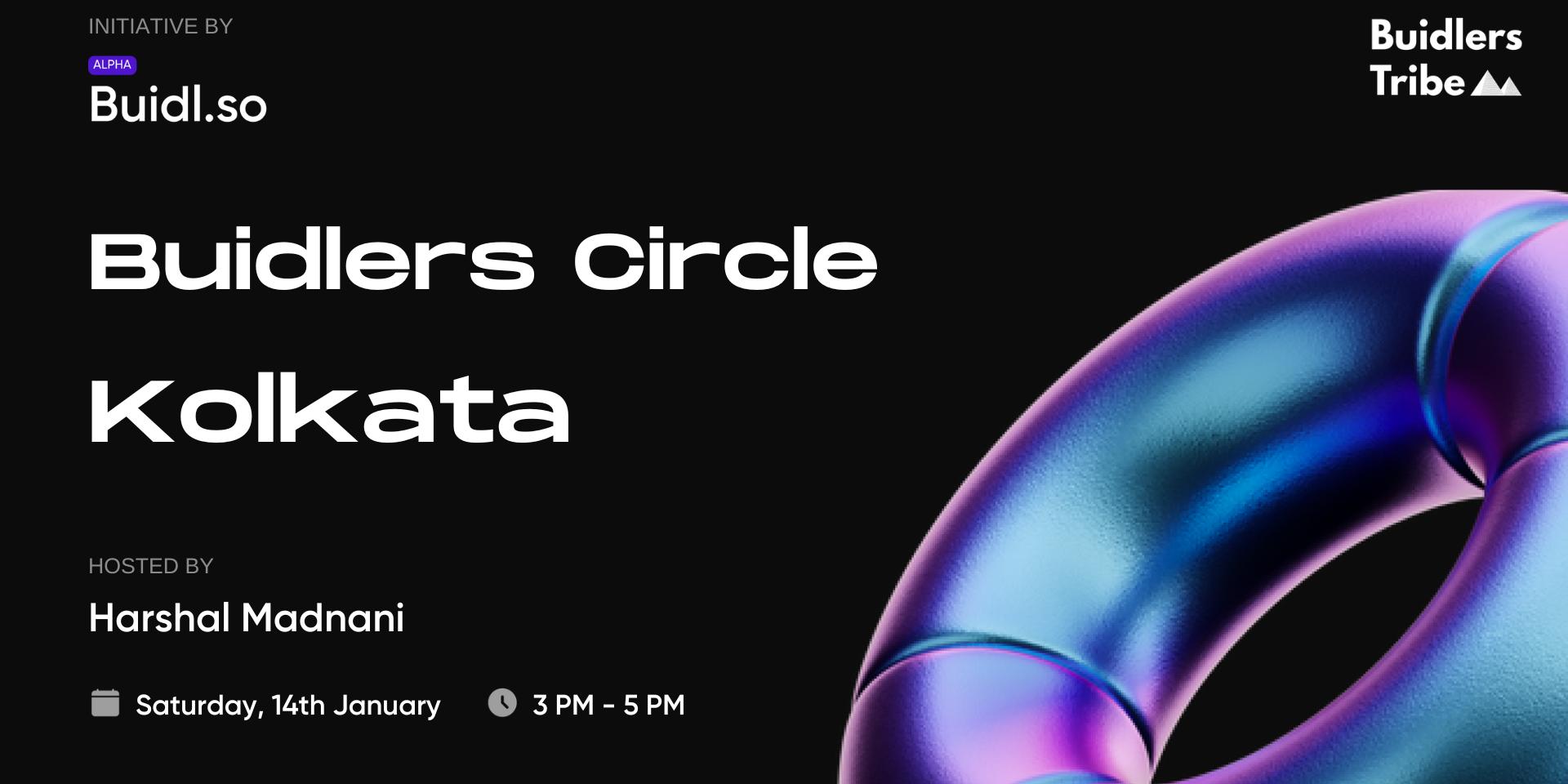 Cover Image for Buidlers Circle by Buidl.so -  Kolkata