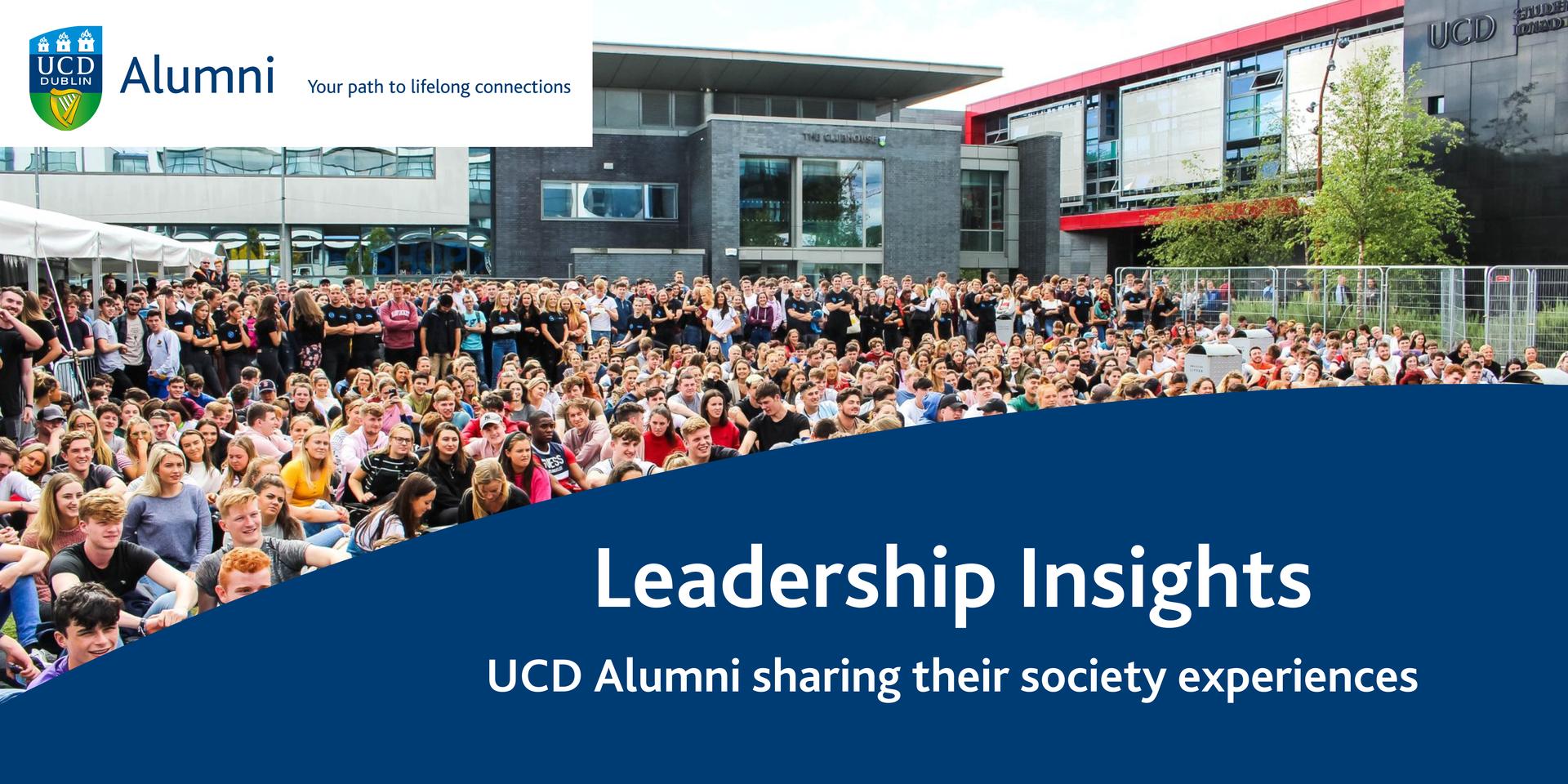 Cover Image for Leadership Insights | UCD Alumni sharing their Society Experiences