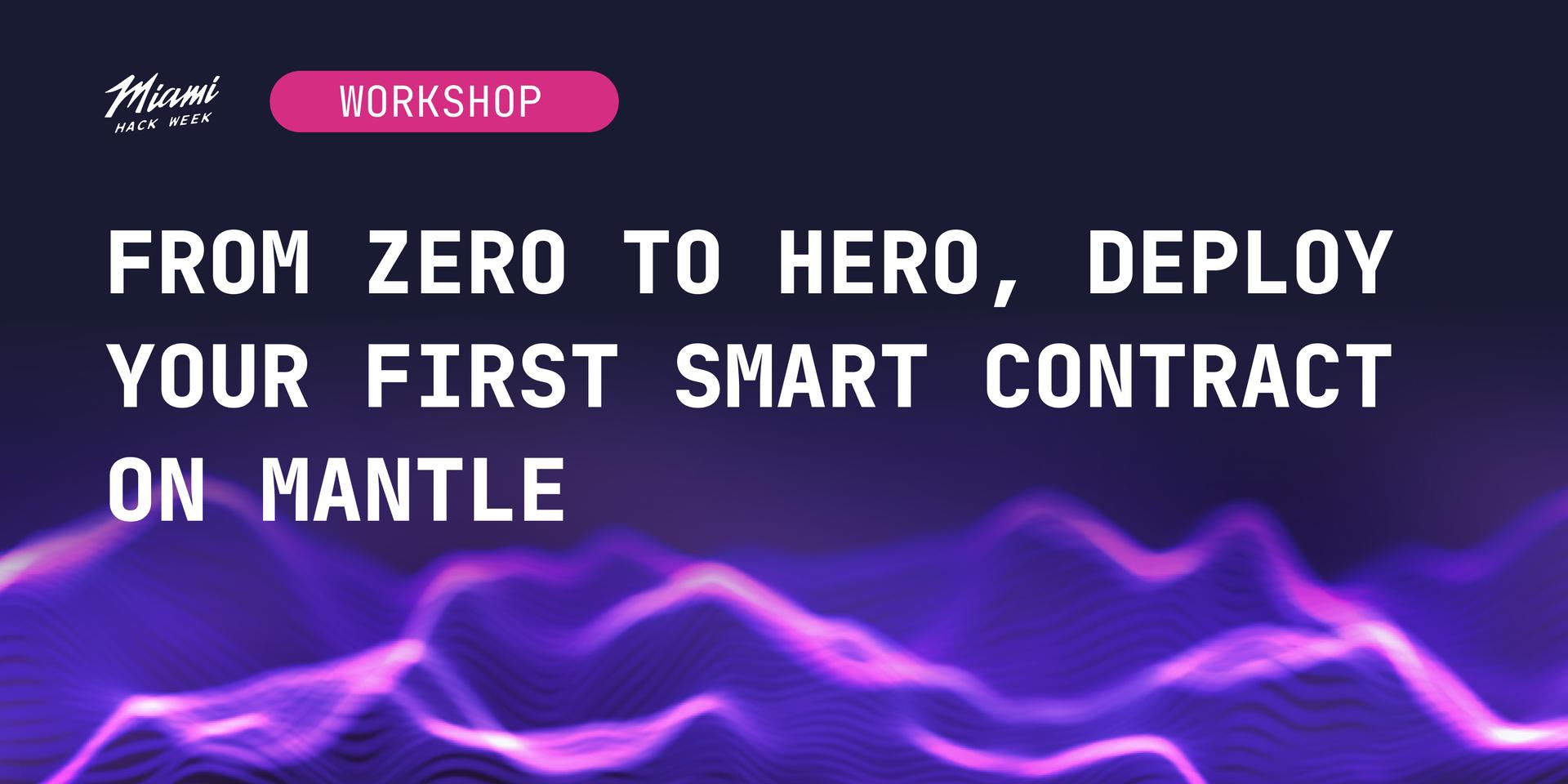 Cover Image for From Zero to Hero, Deploy your First Smart Contract on Mantle