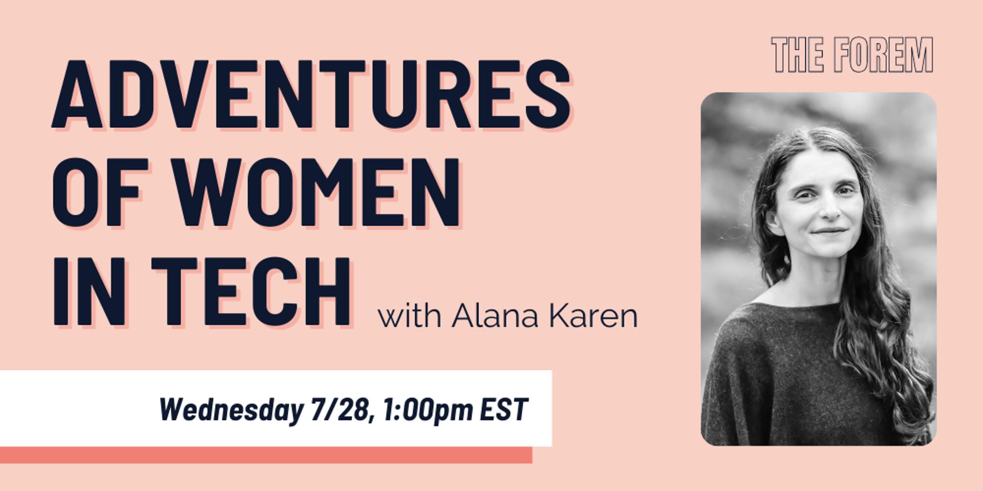 Cover Image for The Forem: Alana Karen & The Adventures of Women Tech