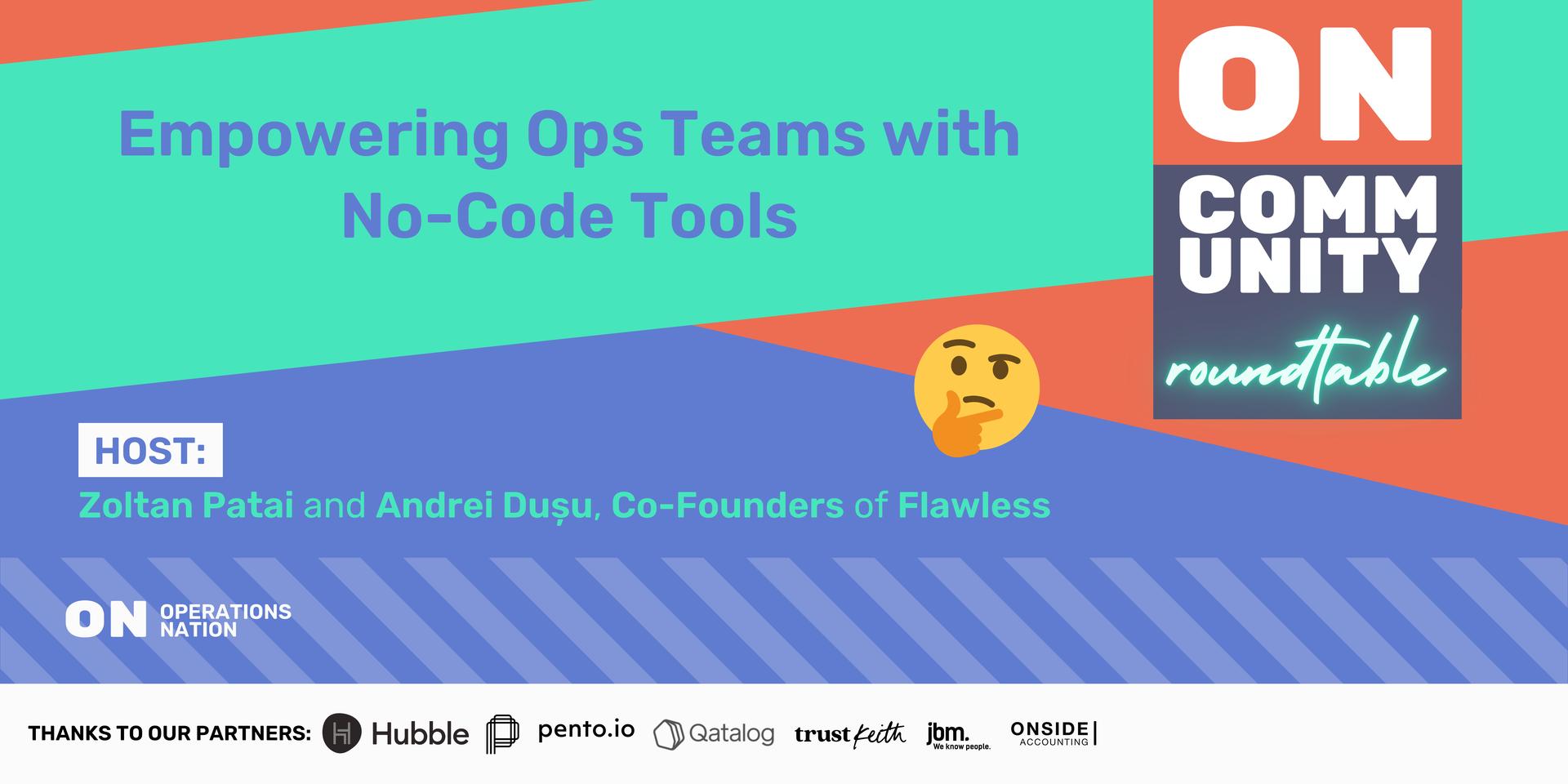 Cover Image for ON Roundtable: Empowering Ops Teams with No-Code Tools