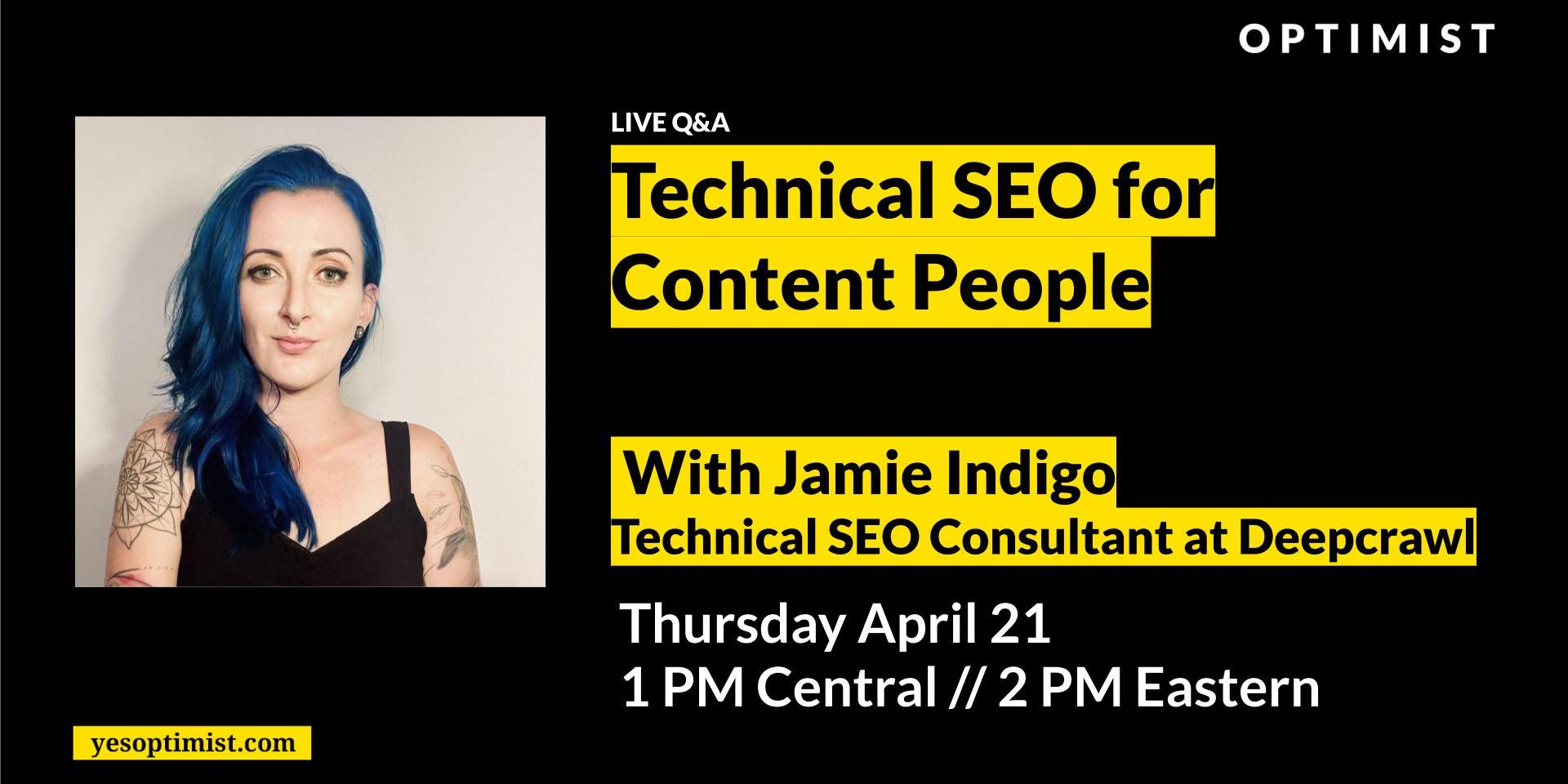 Cover Image for Live Q&A: Technical SEO for Content People w/ Jamie Indigo
