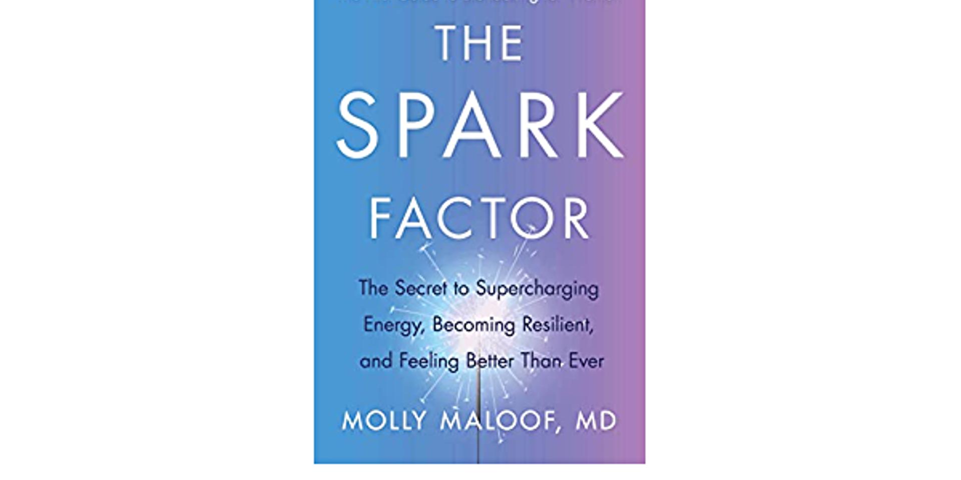 Cover Image for 📚 [Book Club] The Spark Factor by Molly Maloof, MD