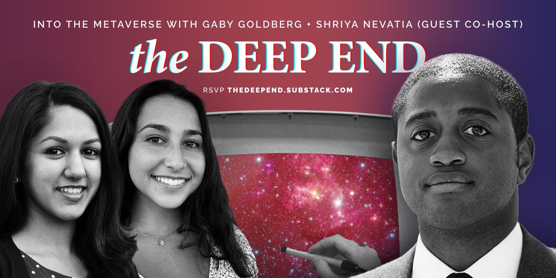 Cover Image for The Deep End (Live Recording 🔴) — Into the Metaverse with Gaby Goldberg, investor at Bessemer Venture Partners