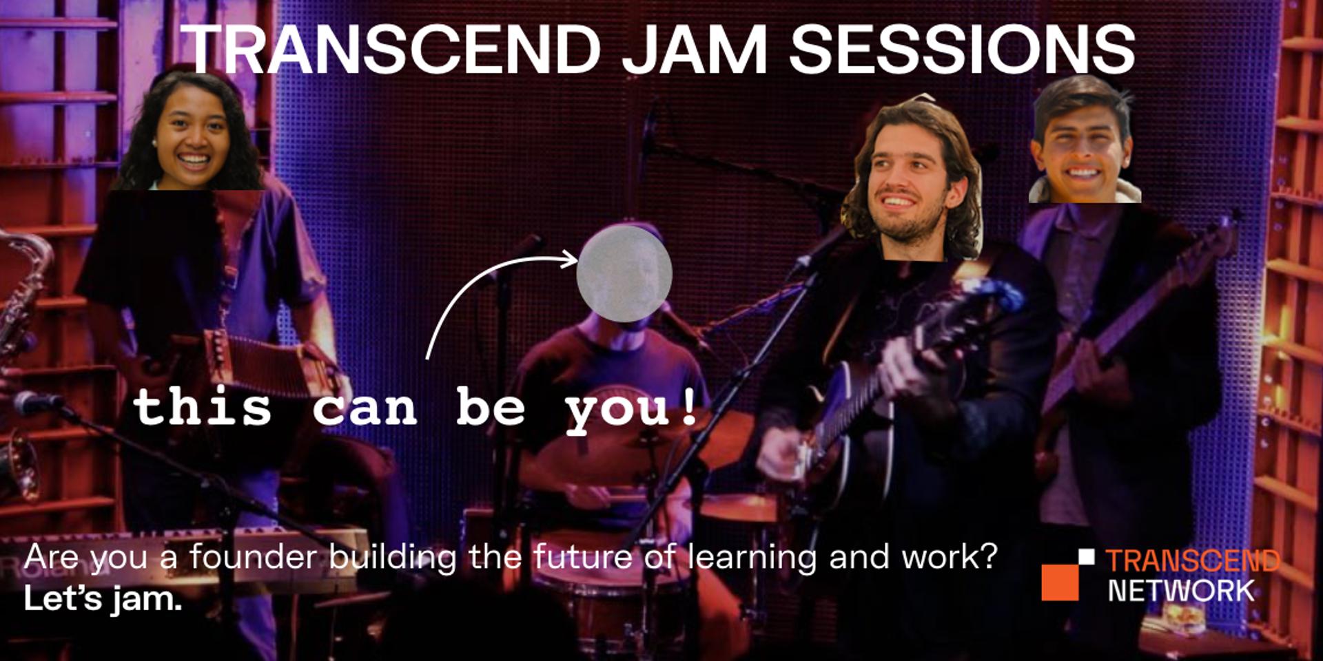 Cover Image for Founder Jam Sessions 🎸Transcend Network