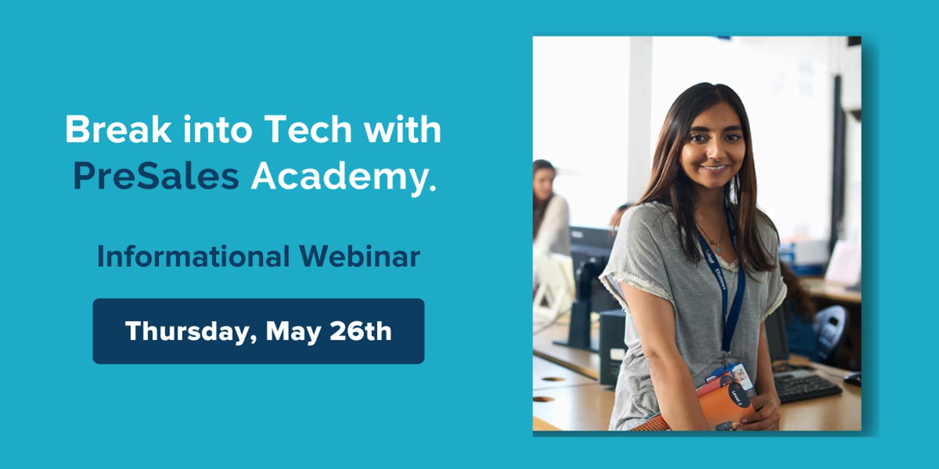Cover Image for Break into Tech with PreSales Academy! 👩‍💻 (Info Session)