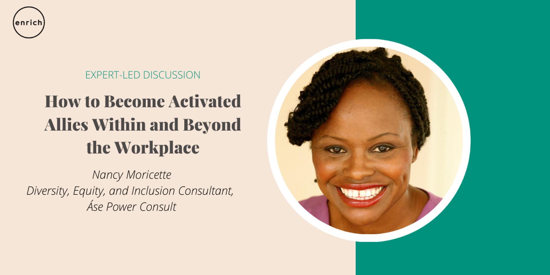 Cover Image for Expert-Led Discussion: How to Become Activated Allies Within and Beyond the Workplace