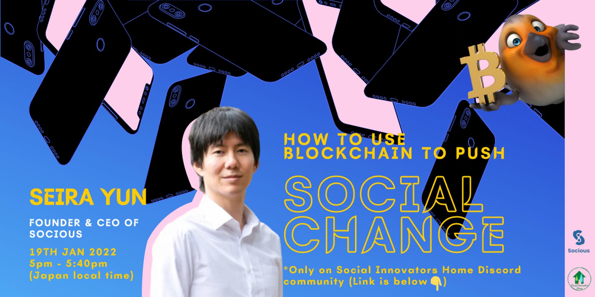 Cover Image for How to use BLOCKCHAIN to push social change?