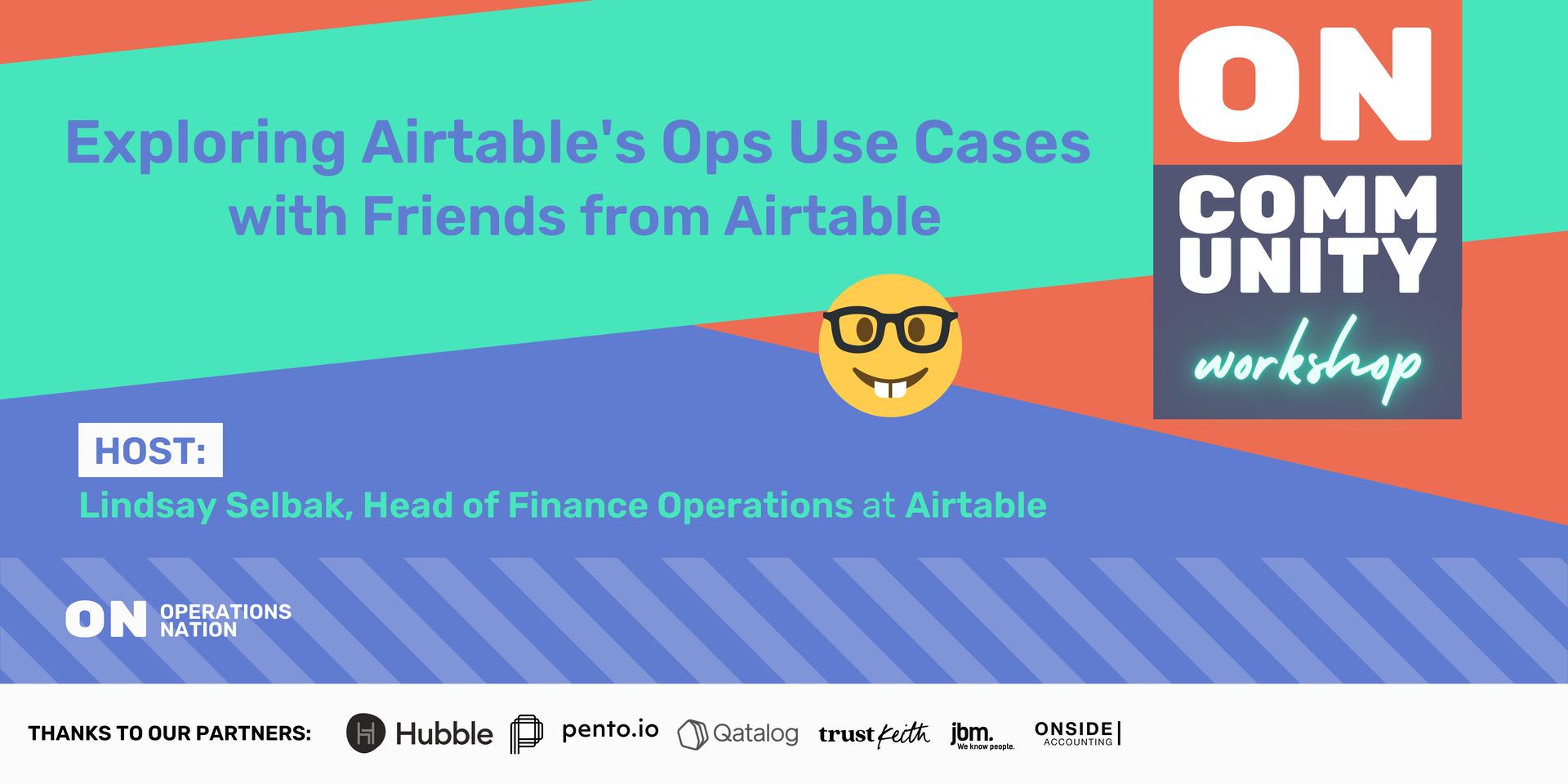 Cover Image for ON Workshop: Exploring Airtable's Ops Use Cases with Friends from Airtable