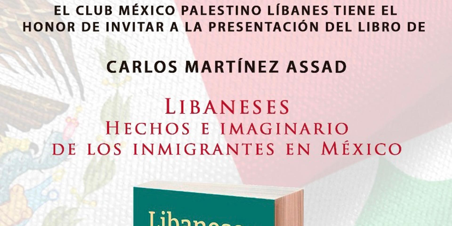 Cover Image for Presentación del libro: "Libaneses" de Carlos Martínez Assad