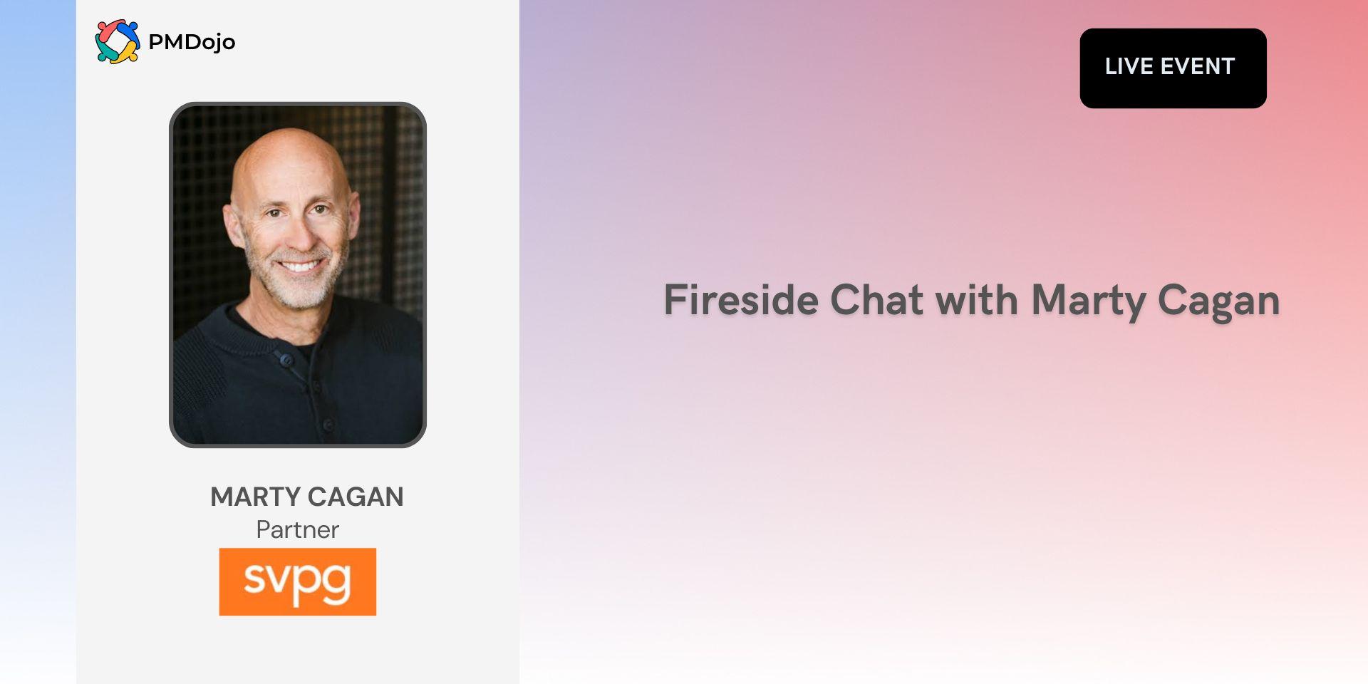 Cover Image for Fireside Chat with Marty Cagan