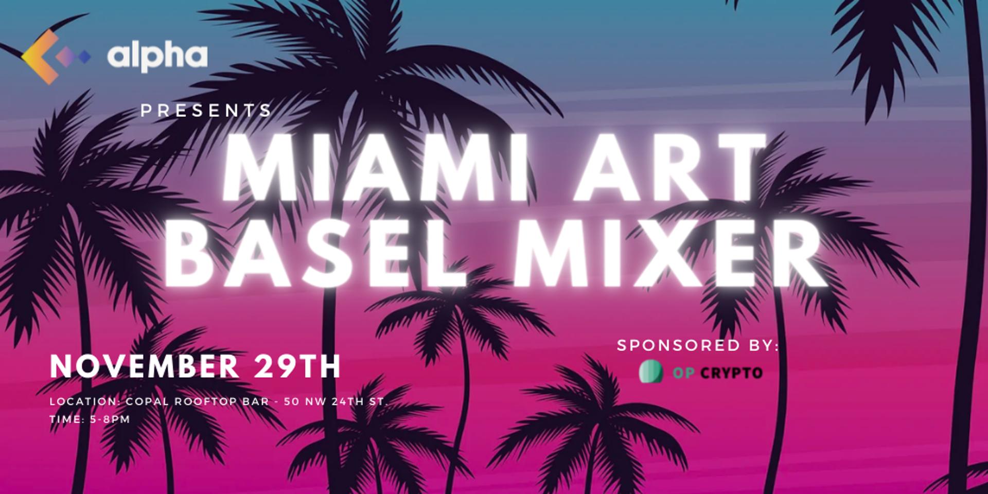 Cover Image for Alpha DAO Miami Art Basel Mixer