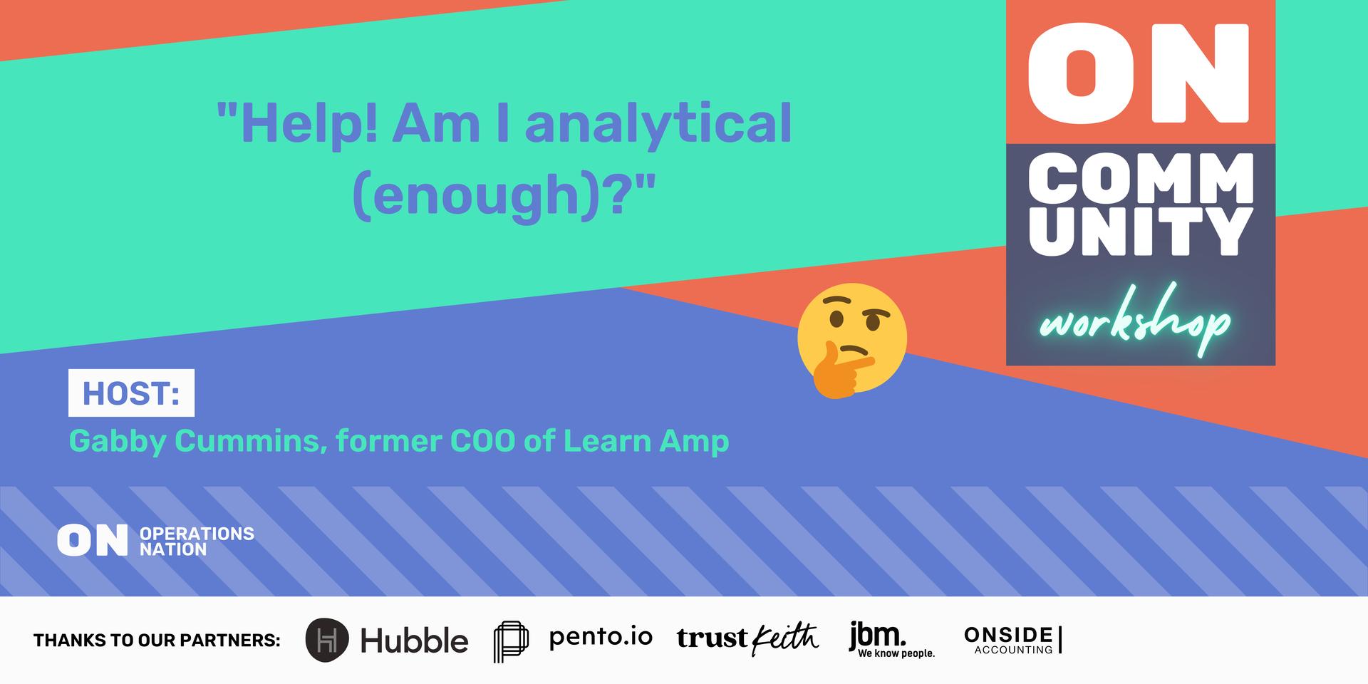 Cover Image for ON Community Workshop: "Help! Am I analytical (enough)?"