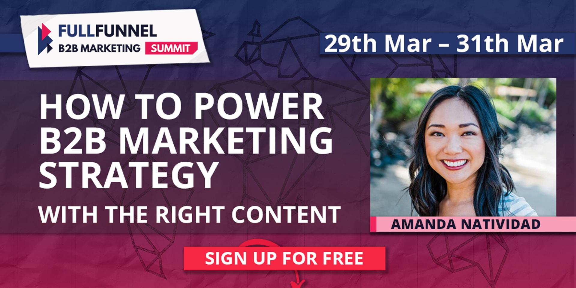 Cover Image for Amanda Natividad: How to power B2B marketing strategy with the right content