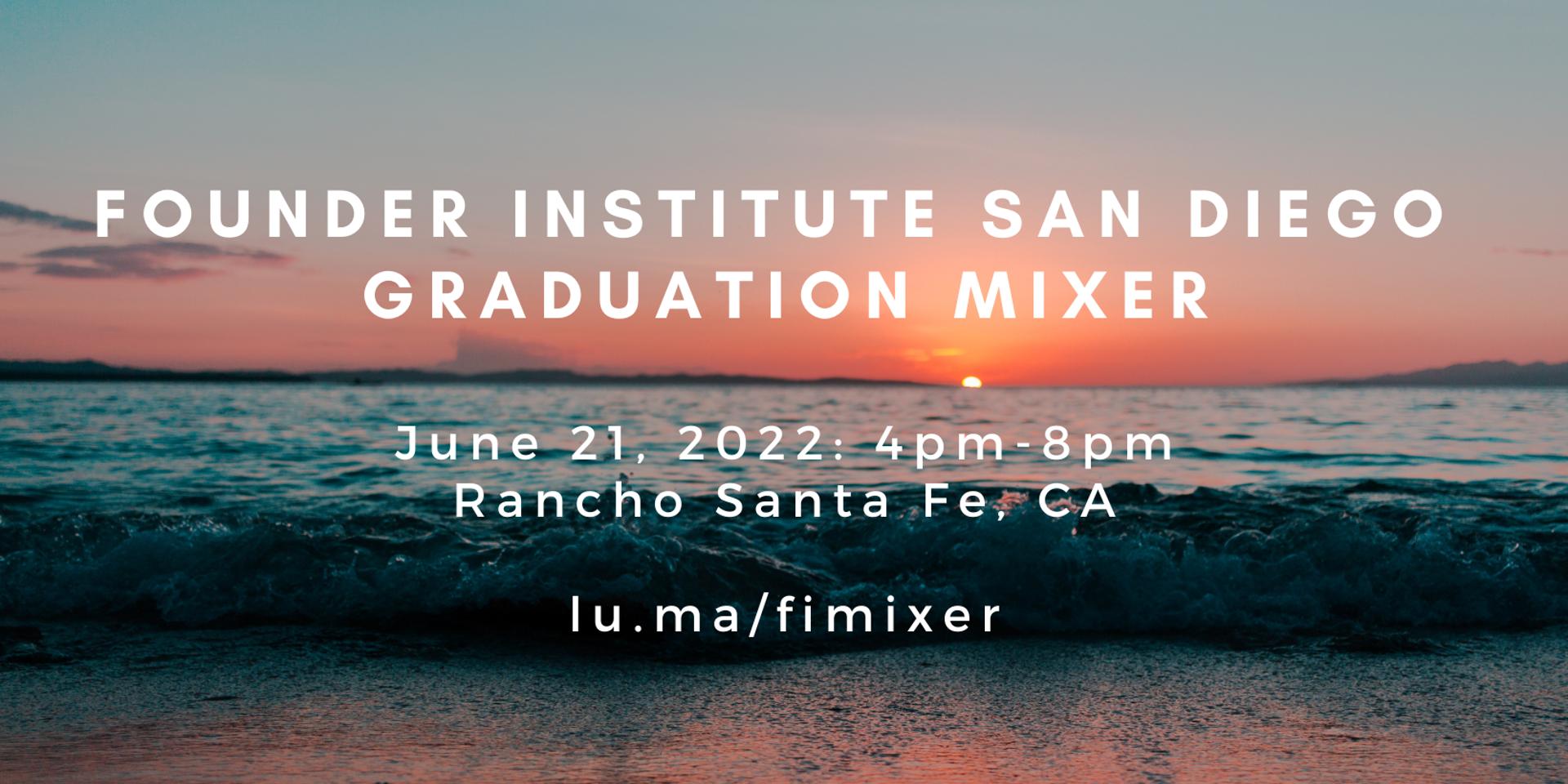 Cover Image for Founder Institute San Diego Graduation Mixer | Spring 2022