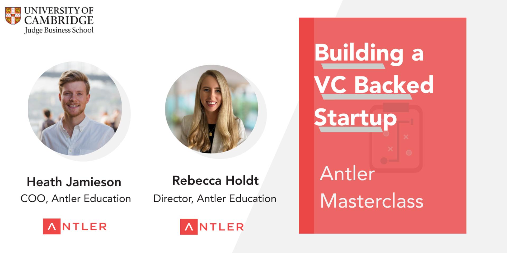 Cover Image for Building a VC Backed Business I Masterclass hosted by Antler VC