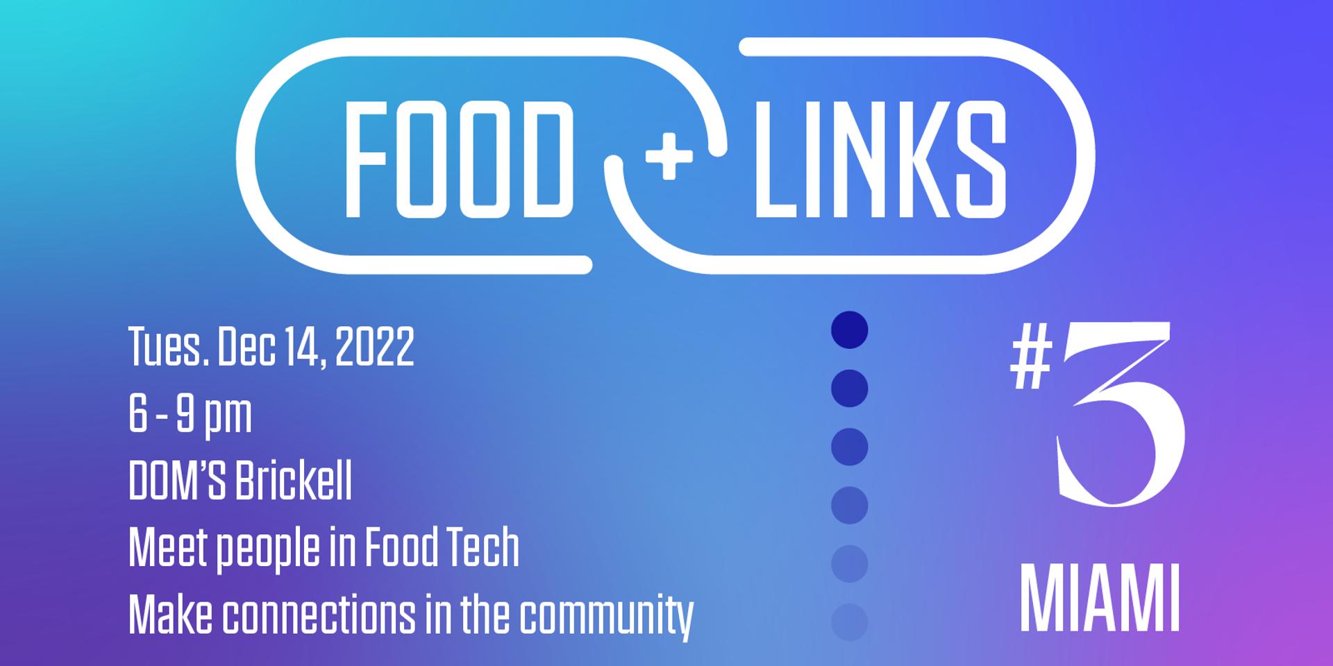Cover Image for FoodLinks Miami - Meet people in Food Tech