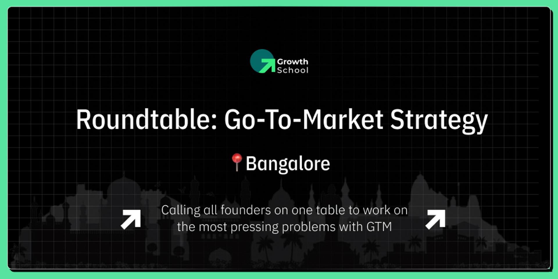 Cover Image for Roundtable [Offline]: Go-To-Market Strategy