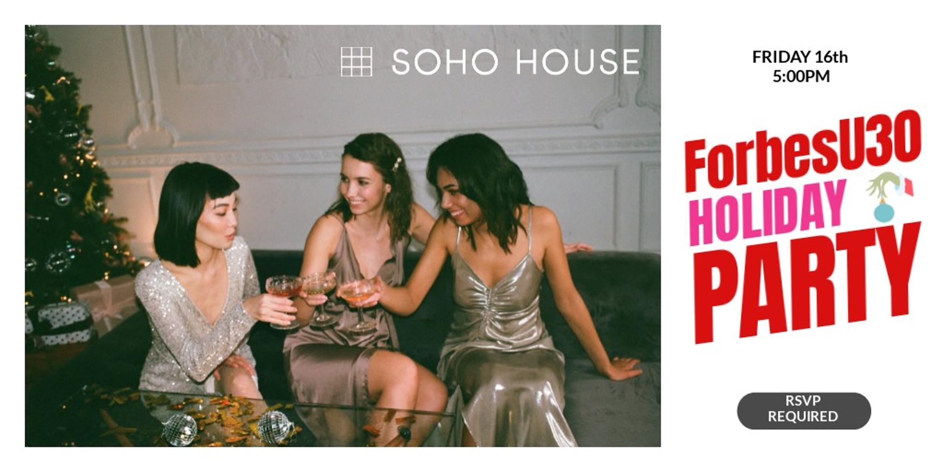 Cover Image for FORBES U30 Holiday Party 🎄