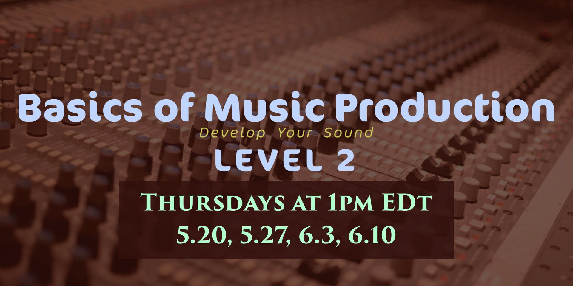 Cover Image for Basics of Music Prodcution (Level 2)