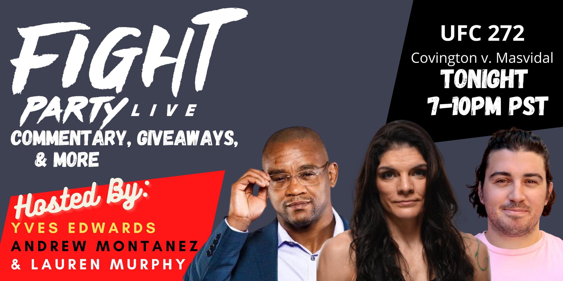 Cover Image for Fight Party Live : Yves Edward, Lauren Murphy & Andrew Montanez UFC 272 Reactions