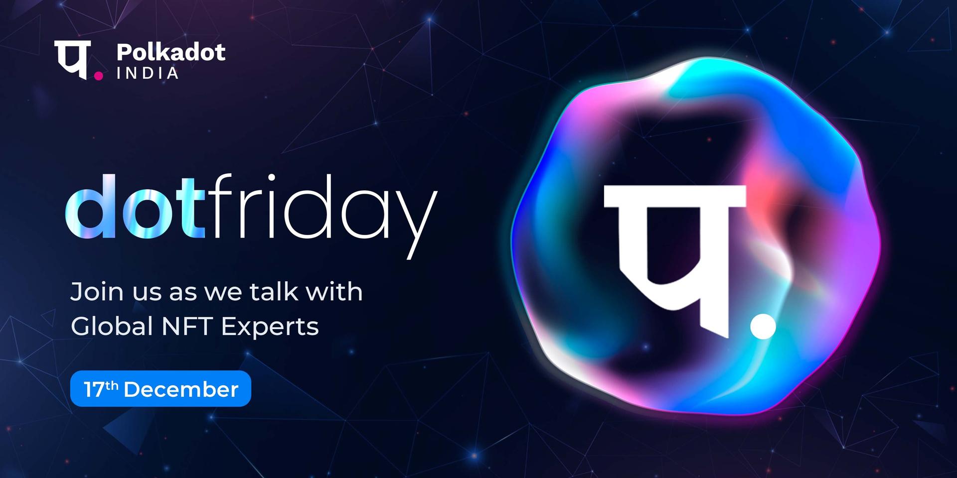 Cover Image for DotFriday by Polkadot India
